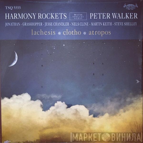 Harmony Rockets, Peter Walker  - Lachesis / Clotho / Atropos
