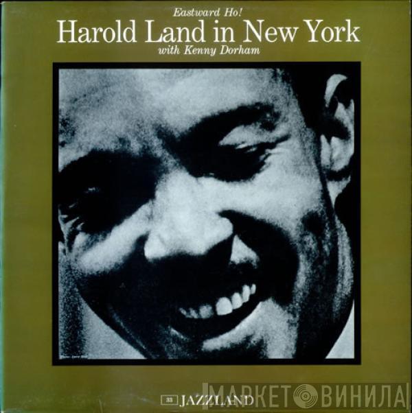 Harold Land, Kenny Dorham - Eastward Ho! Harold Land In New York