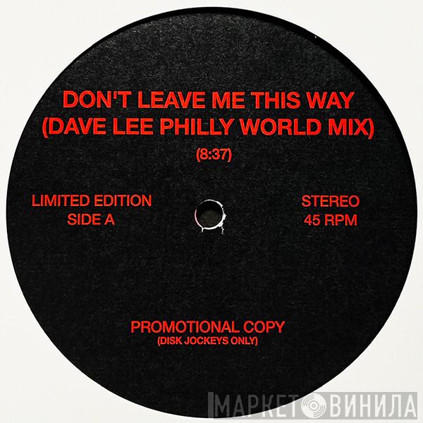 Harold Melvin And The Blue Notes, Kokomo - Don't Leave Me This Way (Dave Lee Philly World Mix) / Use Your Imagination (Dave Lee Re-Imagined Mix)