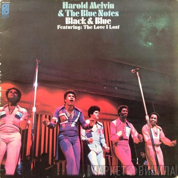 Harold Melvin And The Blue Notes - Black & Blue Featuring: The Love I Lost