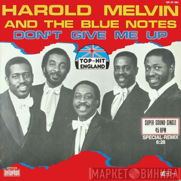  Harold Melvin And The Blue Notes  - Don't Give Me Up