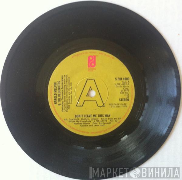  Harold Melvin And The Blue Notes  - Don't Leave Me This Way
