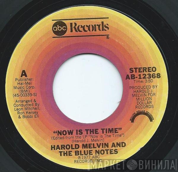 Harold Melvin And The Blue Notes - Now Is The Time / Power Of Love