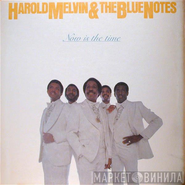  Harold Melvin And The Blue Notes  - Now Is The Time