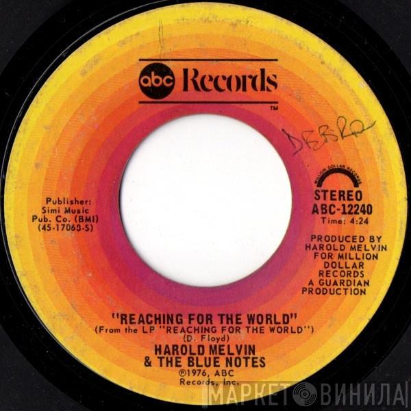 Harold Melvin And The Blue Notes - Reaching For The World