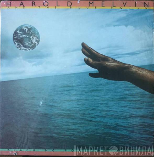 Harold Melvin And The Blue Notes - Reaching For The World