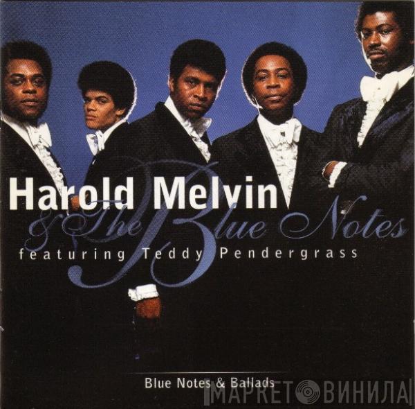 Harold Melvin And The Blue Notes, Teddy Pendergrass - Blue Notes & Ballads