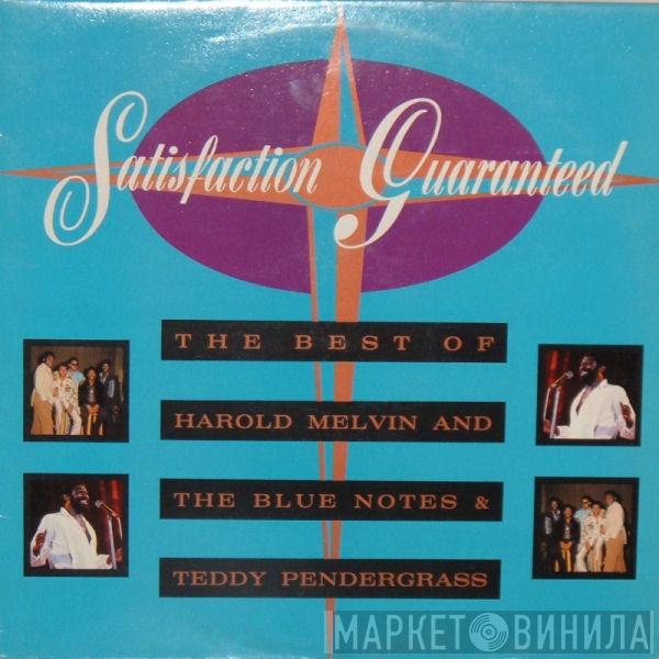 Harold Melvin And The Blue Notes, Teddy Pendergrass - Satisfaction Guaranteed