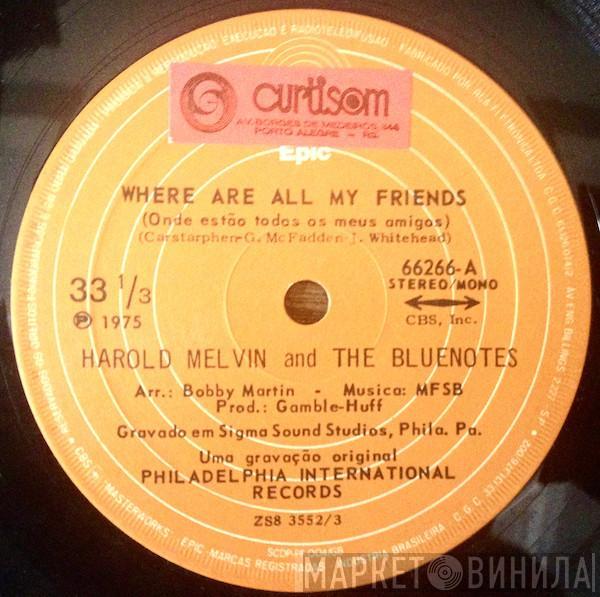  Harold Melvin And The Blue Notes  - Where Are All My Friends