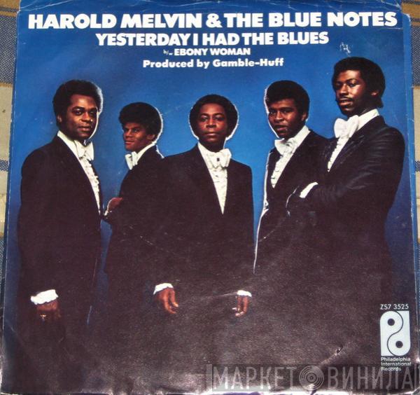 Harold Melvin And The Blue Notes - Yesterday I Had The Blues