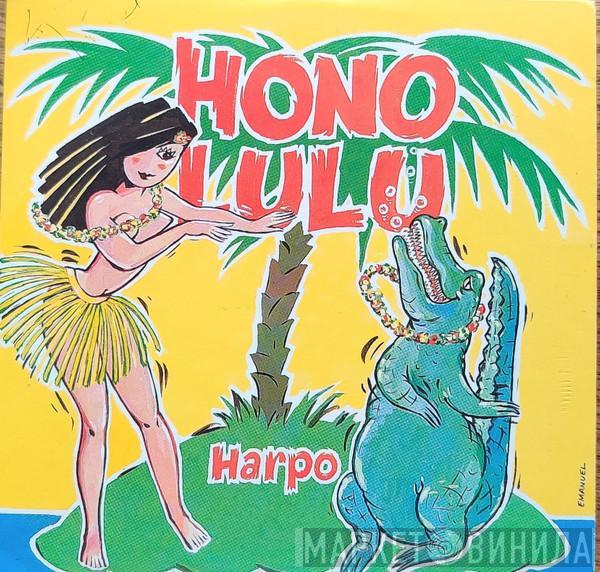  Harpo  - Honolulu
