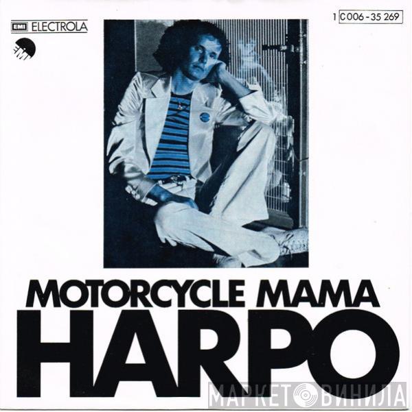 Harpo - Motorcycle Mama