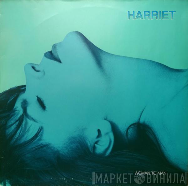 Harriet Roberts - Woman To Man