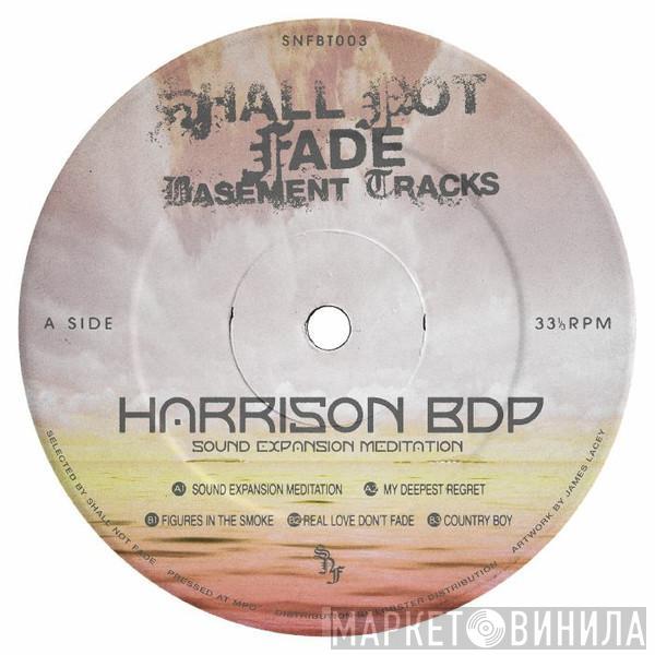 Harrison BDP - Sound Expansion Meditation EP