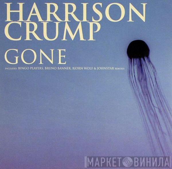  Harrison Crump  - Gone