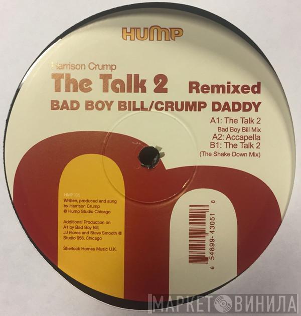 Harrison Crump - The Talk 2 (Remixed)