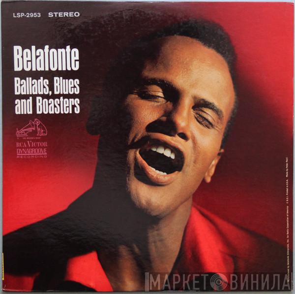 Harry Belafonte - Ballads, Blues And Boasters