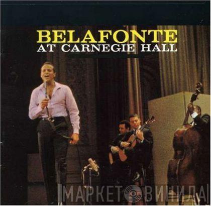  Harry Belafonte  - Belafonte At Carnegie Hall