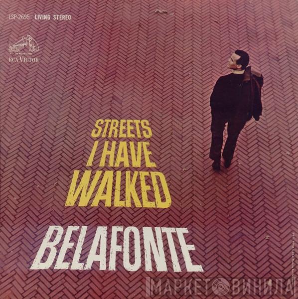  Harry Belafonte  - Streets I Have Walked