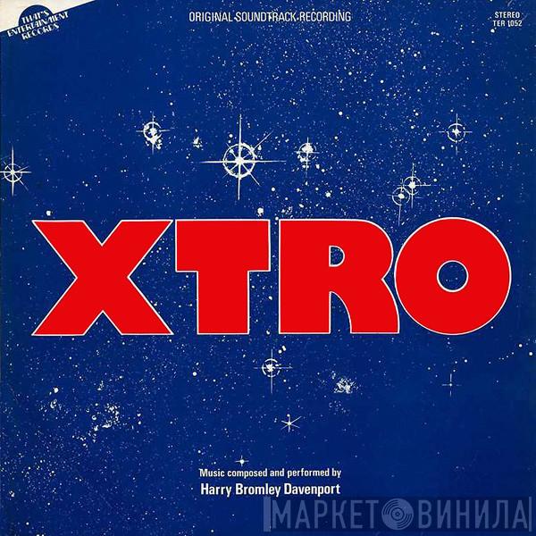 Harry Bromley Davenport - Xtro (Original Soundtrack Recording)
