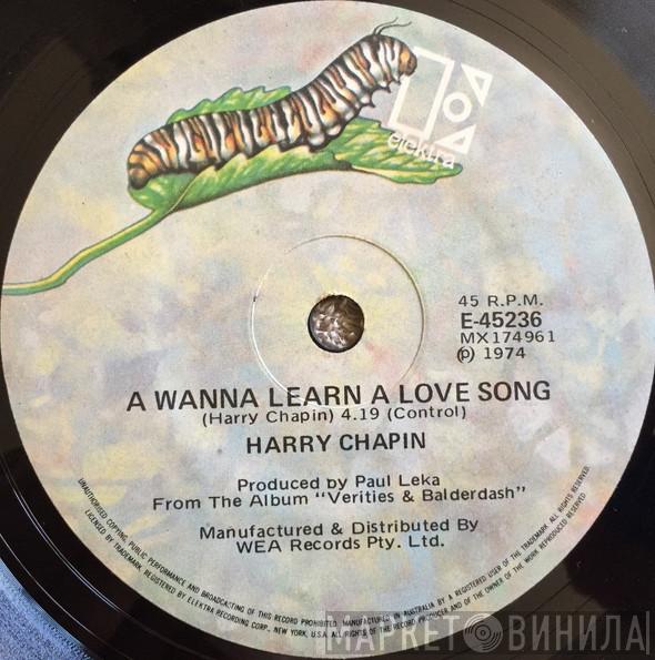  Harry Chapin  - A Wanna Learn A Love Song
