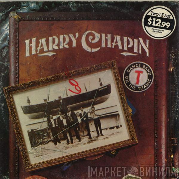  Harry Chapin  - Dance Band On The Titanic