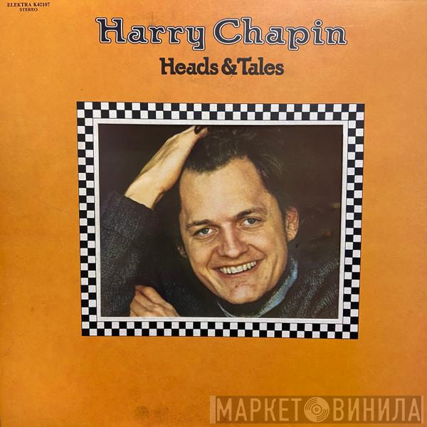 Harry Chapin - Heads & Tales
