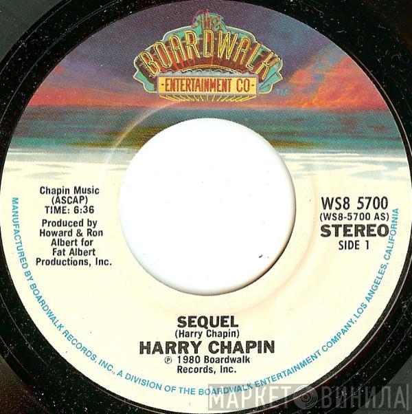 Harry Chapin - Sequel / I Finally Found It Sandy