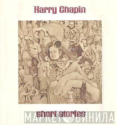 Harry Chapin - Short Stories
