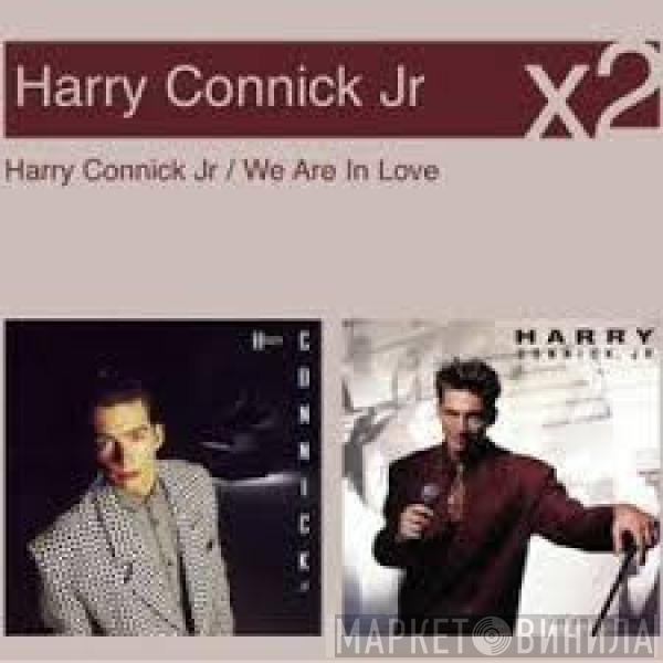 Harry Connick, Jr. - Harry Connick Jr / We Are In Love