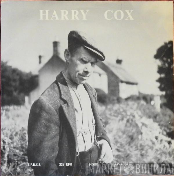 Harry Cox  - English Folk Singer