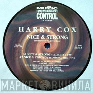 Harry Cox - Nice & Strong