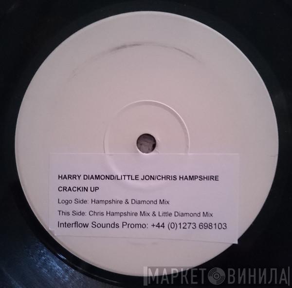 Harry Diamond, Little Jon, Chris Hampshire - Crackin Up