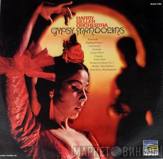 Harry Geller And His Orchestra - Gypsy Mandolins