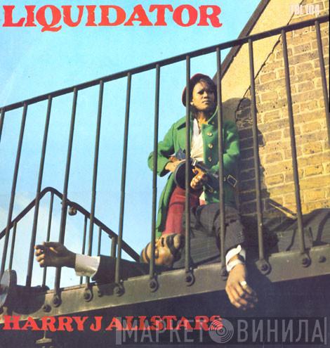 Harry J. All Stars - Liquidator