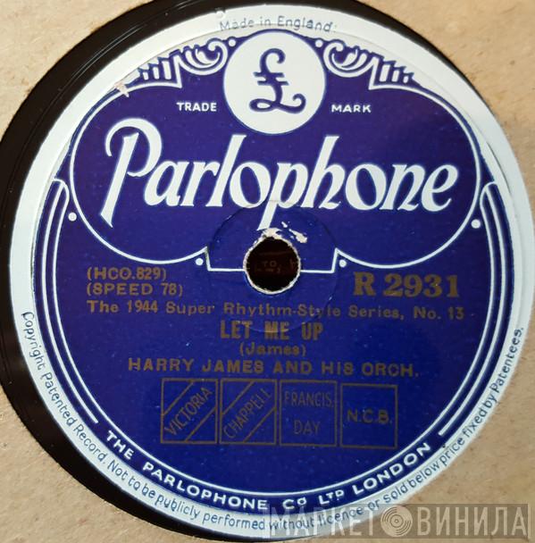 Harry James And His Orchestra - Let Me Up / Flatbush Flanagan