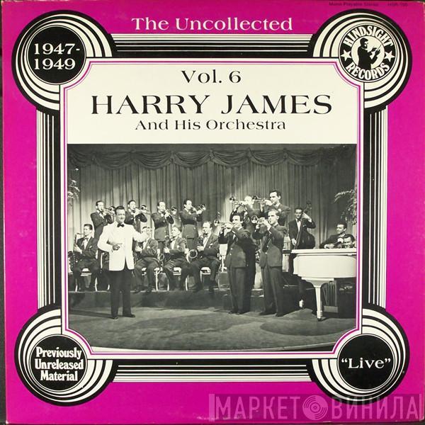 Harry James And His Orchestra - The Uncollected Harry James And His Orchestra 1947-49 Vol. 6