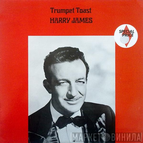 Harry James  - Trumpet Toast