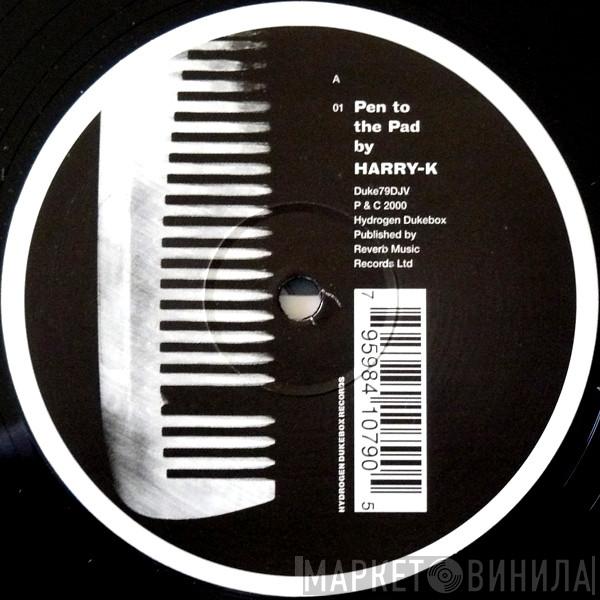 Harry K. - Pen To The Pad