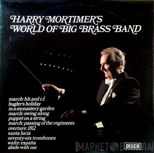 Harry Mortimer - Harry Mortimer's World Of Big Brass Band
