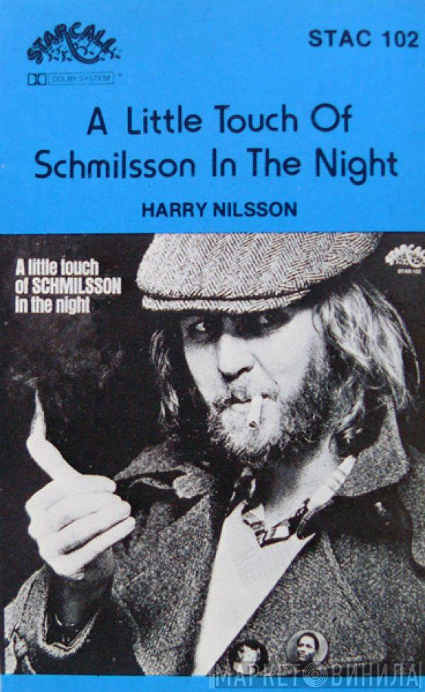  Harry Nilsson  - A Little Touch Of Schmilsson In The Night