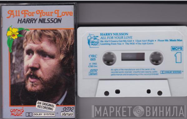 Harry Nilsson - All For Your Love