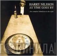  Harry Nilsson  - As Time Goes By: The Complete Schmilsson In The Night