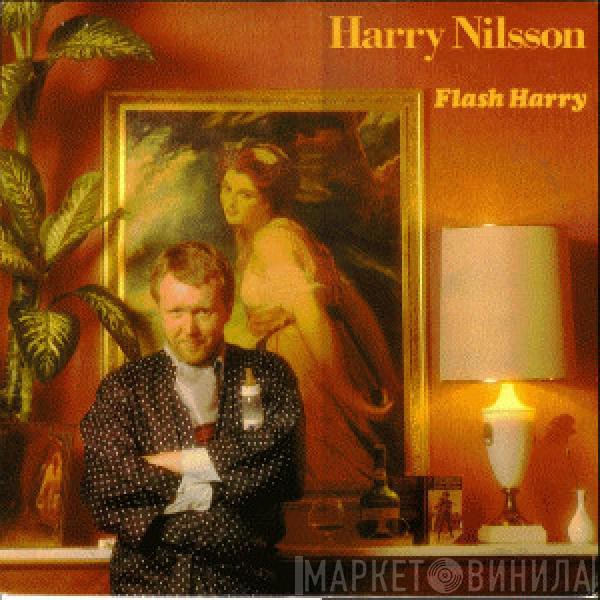  Harry Nilsson  - Flash Harry