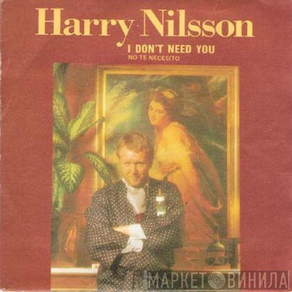 Harry Nilsson - I Don't Need You (No Te Necesito)