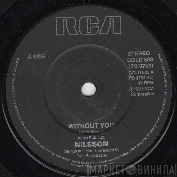 Harry Nilsson - Without You / Everybody's Talkin'