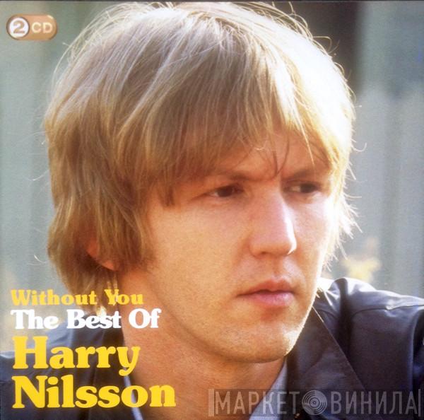 Harry Nilsson - Without You: The Best Of Harry Nilsson