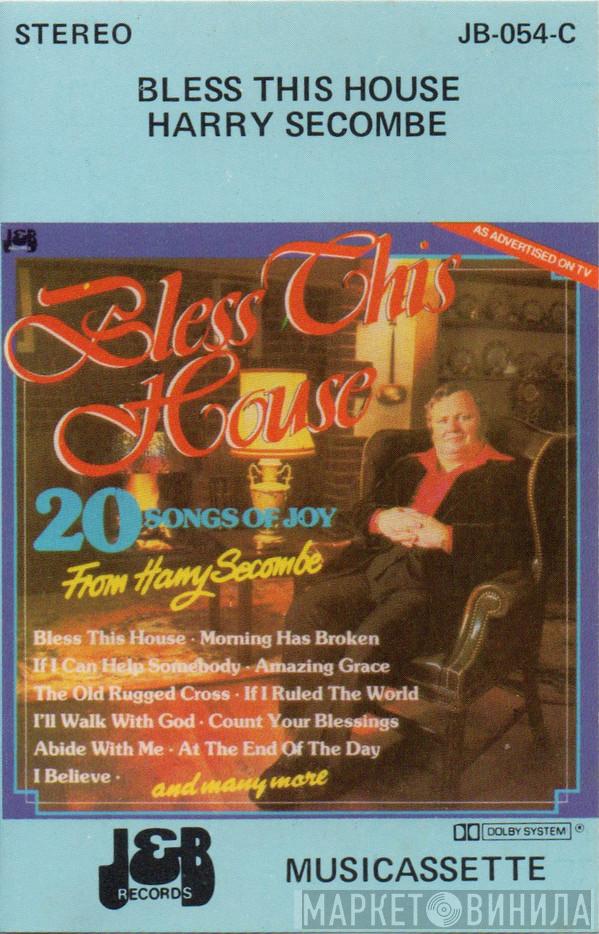  Harry Secombe  - Bless This House