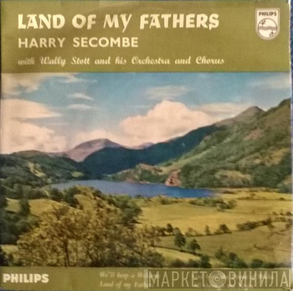 Harry Secombe, Wally Stott And His Orchestra And Chorus - Land Of My Fathers