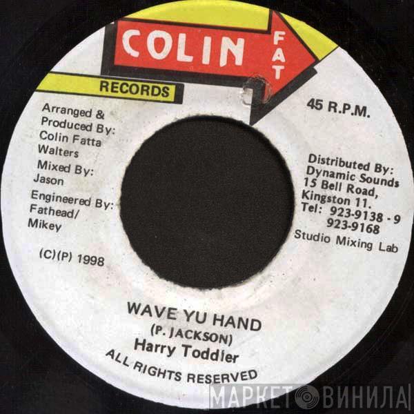 Harry Toddler - Wave Yu Hand